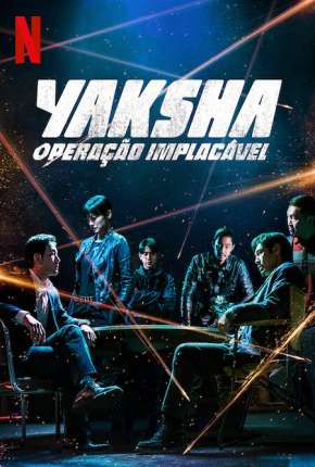 Yaksha - Operação Implacável Torrent Download Mais Baixado