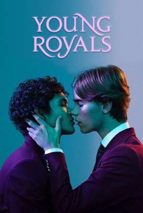 Young Royals - 1ª Temporada Completa