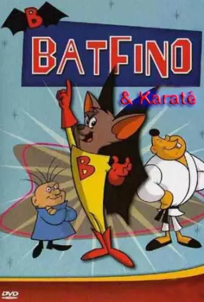 Batfino e Karate Kid / Batfink