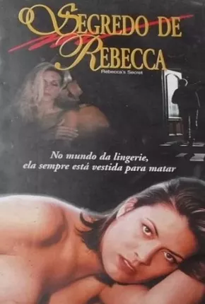 O Segredo de Rebecca / Mistérios da Sedução