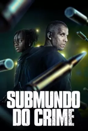 Submundo do Crime - 2ª Temporada Legendada Torrent Download Mais Baixado