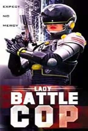 Lady Cop - A Máquina da Vingança  Download Mais Baixado