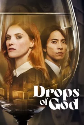 Drops of God - Gotas Divinas 1ª Temporada Legendada Torrent Download Mais Baixado