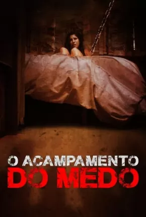 O Acampamento do Medo Torrent Download Mais Baixado