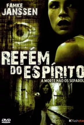 Refém do Espírito  Download Mais Baixado