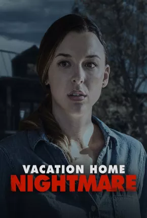 Vacation Home Nightmare - Legendado Torrent Download Mais Baixado