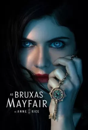 As Bruxas Mayfair de Anne Rice - 1ª Temporada Torrent Download Mais Baixado