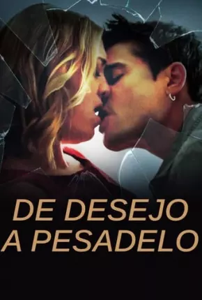 De Desejo a Pesadelo Torrent Download Mais Baixado