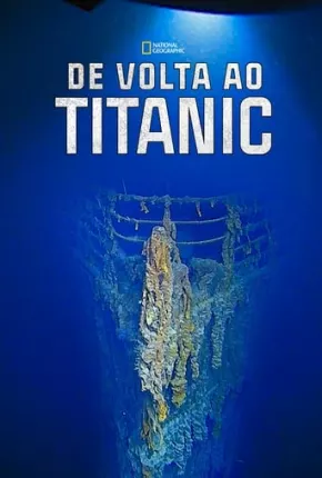 De Volta ao Titanic Torrent Download Mais Baixado