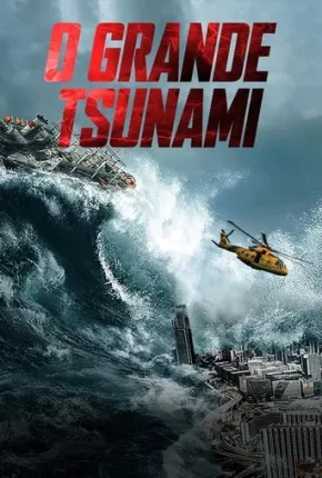 O Grande Tsunami Torrent Download Mais Baixado