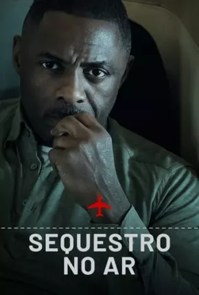 Sequestro no Ar - 1ª Temporada