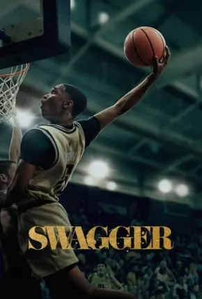 Swagger - 2ª Temporada Legendada