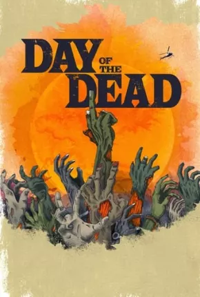 Day of the Dead - 1ª Temporada