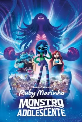 Ruby Marinho - Monstro Adolescente - Legendado Torrent Download Mais Baixado