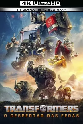 Transformers - O Despertar das Feras 4K Torrent Download Mais Baixado