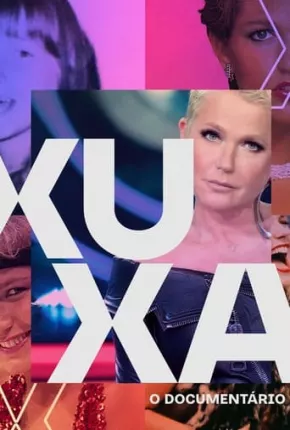 Xuxa O Documentário - 1ª Temporada