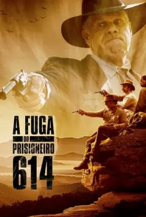 A Fuga do Prisioneiro 614 Torrent Download Mais Baixado