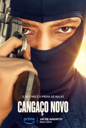 Cangaço Novo - 1ª Temporada Torrent Download Mais Baixado