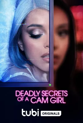 Deadly Secrets of a Cam Girl - Legendado