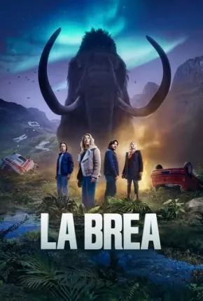 La Brea - A Terra Perdida - 2ª Temporada