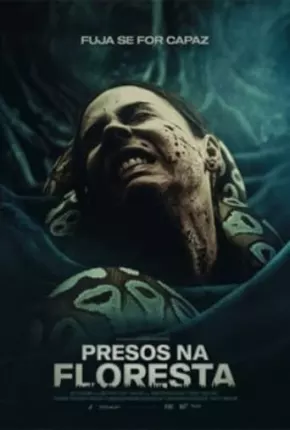 Presos na Floresta - Fuja se For Capaz - Legendado Torrent Download Mais Baixado