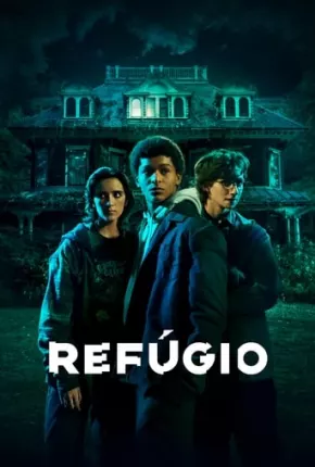 Refúgio - 1ª Temporada Legendada Torrent Download Mais Baixado