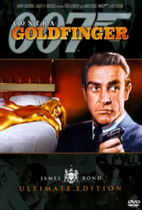 007 Contra Goldfinger / Goldfinger  Download Mais Baixado