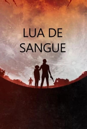 Lua de Sangue Torrent Download Mais Baixado