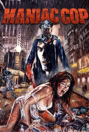 Maniac Cop - O Exterminador - Legendado  Download Mais Baixado