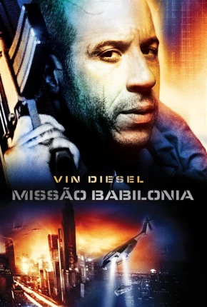 Missão Babilônia - Babylon A.D. Torrent Download Mais Baixado