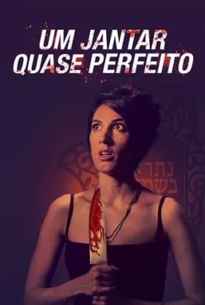 Um Jantar Quase Perfeito Torrent Download Mais Baixado