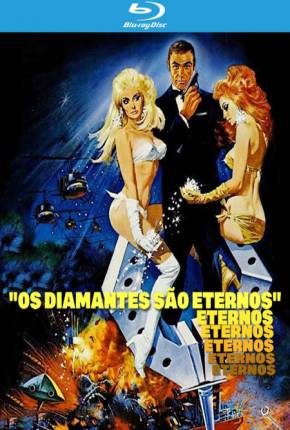 007 - Os Diamantes são Eternos / Diamonds Are Forever