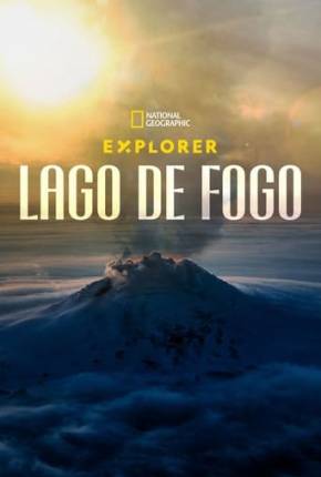 Explorer - Lago de Fogo