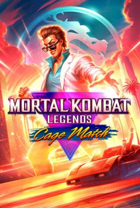 Mortal Kombat Legends - Cage - Bom de Briga