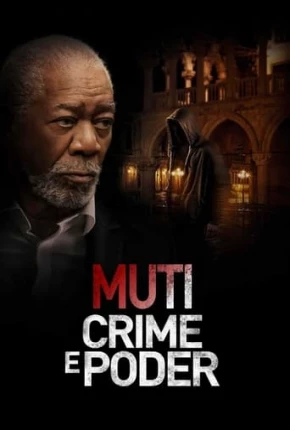 Muti - Crime e Poder Torrent Download Mais Baixado