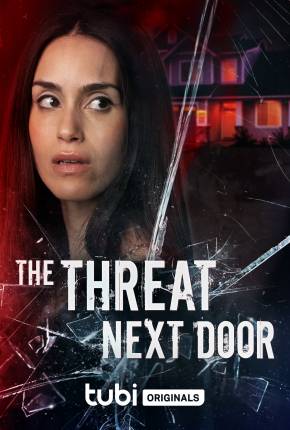 The Threat Next Door - Legendado