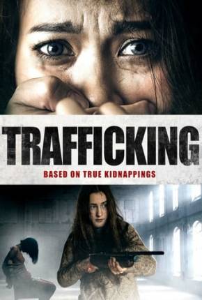 Trafficking - Legendado