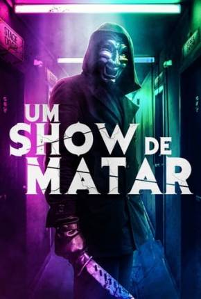 Um Show de Matar Torrent Download Mais Baixado