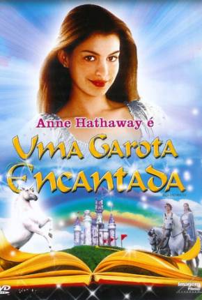 Uma Garota Encantada / Ella Enchanted  Download Mais Baixado