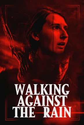 Walking Against the Rain - Legendado Torrent Download Mais Baixado