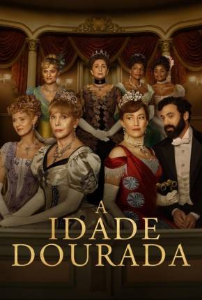 A Idade Dourada 2ª Temporada