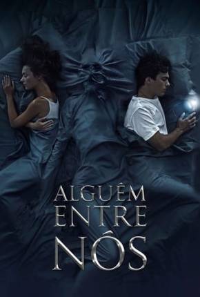 Alguém Entre Nós Torrent Download Mais Baixado