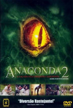 Anaconda 2 - A Caçada pela Orquídea Selvagem  Download Mais Baixado