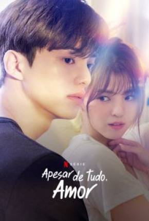 Apesar de Tudo, Amor - 1ª Temporada Legendada