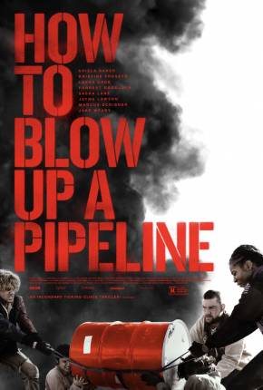 How to Blow Up a Pipeline - Legendado Torrent Download Mais Baixado