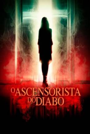 O Ascensorista do Diabo Torrent Download Mais Baixado