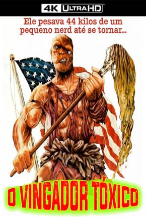 O Vingador Tóxico / The Toxic Avenger Legendado  Download Mais Baixado