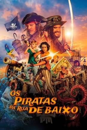 Os Piratas da Rua Debaixo Torrent Download Mais Baixado