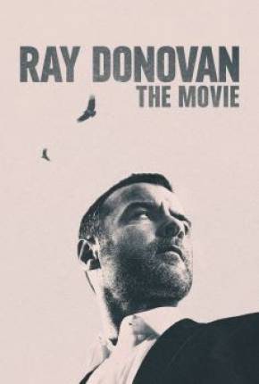 Ray Donovan - O Filme Torrent Download Mais Baixado