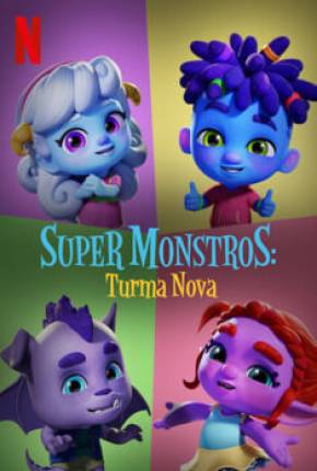 Super Monstros - Turma Nova Torrent Download Mais Baixado